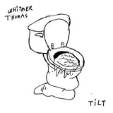THOMAS,WHITMER – TILT - 7" •