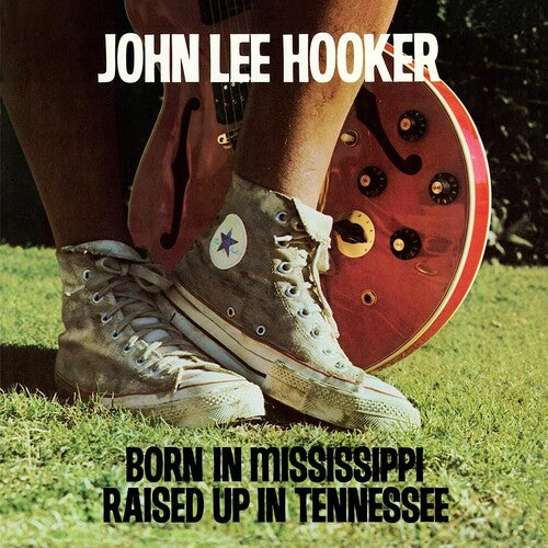 HOOKER,JOHN LEE – BORN IN MISSISSIPPI, RAISED UP IN TENNESSEE - LP •