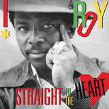 I ROY – STRAIGHT TO THE HEART - LP •