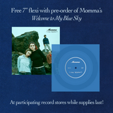 MOMMA – WELCOME TO MY BLUE SKY (COKE BOTTLE CLEAR) - LP •