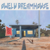 OWELU DREAMHOUSE – OWELU DREAMHOUSE - LP •