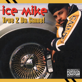 ICE MIKE – TRUE 2 DA GAME (YELLOW VINYL) - LP •