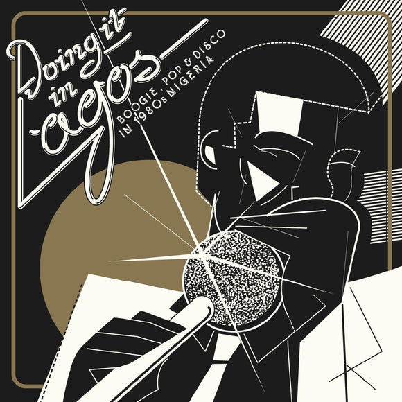 DOING IT IN LAGOS / VARIOUS  – BOOGIE POP & DISCO IN 1980S NIGERIA - LP •