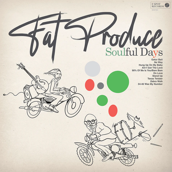 FAT PRODUCE – SOULFUL DAYS - LP •