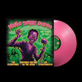 LOS STRAITJACKETS / FLESHTONES / SOUTHERN CULTURE ON THE SKIDS – MONDO ZOMBIE BOOGALOO (PINK VINYL) - LP •
