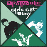 BRATMOBILE – GIRLS GET BUSY (EVERGREEN VINYL) - LP •