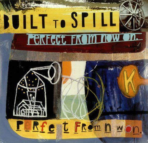 BUILT TO SPILL – PERFECT FROM NOW ON - LP •