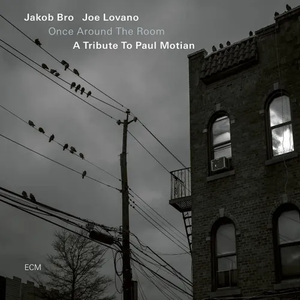 BRO,JAKOB / LOVANO,JOE – ONCE AROUND THE ROOM: A TRIBUTE TO PAUL MOTIAN - LP •
