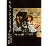 ALLIN,GG & BLOODY F MESS – 4 SHEETS TO THE WIND - TAPE •