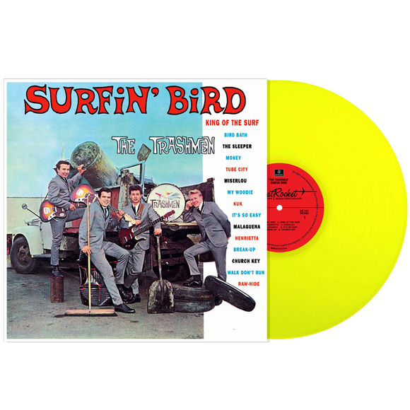 TRASHMEN – SURFIN' BIRD (CANARY YELLOW) - LP •