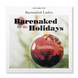 BARENAKED LADIES – BARENAKED FOR THE HOLIDAYS - LP •