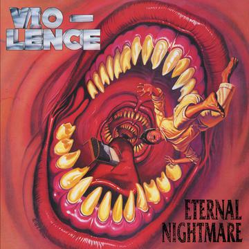 VIO-LENCE – ETERNAL NIGHTMARE - CD •