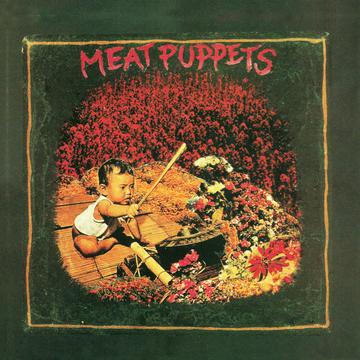 MEAT PUPPETS – MEAT PUPPETS I - CD •