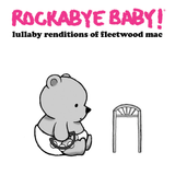 ROCKABYE BABY! – LULLABY RENDITIONS OF FLEETWOOD MAC (BLUE MARBLE) - LP •