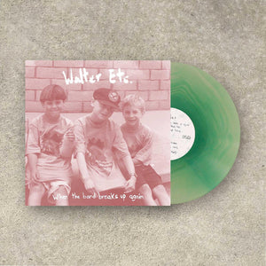 WALTER ETC. – WHEN THE BAND BREAKS UP AGAIN (CLEAR TEAL VINYL) - LP •