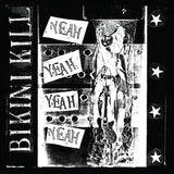 BIKINI KILL – YEAH YEAH YEAH YEAH (BONUS TRACKS) - TAPE •