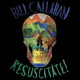 CALLAHAN,BILL – RESUSCITATE - LP •