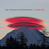 INFAMOUS STRINGDUSTERS – SILVER SKY (10TH ANNIVERSARY SILVER VINYL) (RSD24) - LP •