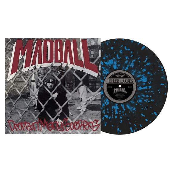 MADBALL – DROPPIN MANY SUCKERS (BLACK ICE & BLUE SPLATTER) - LP •