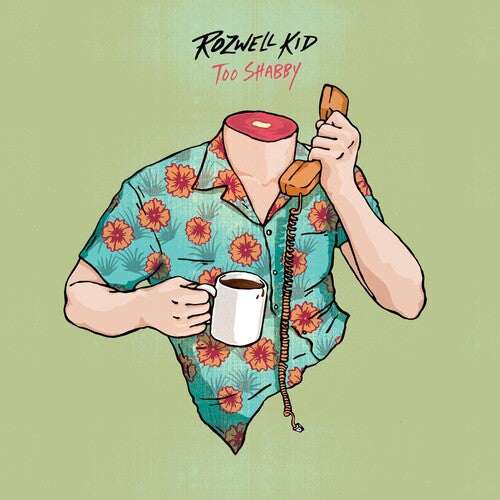 ROZWELL KID – TOO SHABBY (DELUXE) - LP •