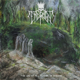 END REIGN – WAY OF ALL FLESH IS DECAY (EVERGREEN VINYL) - LP •