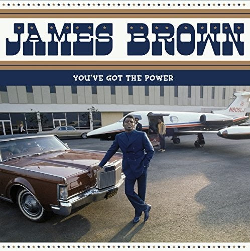 BROWN,JAMES – YOU'VE GOT THE POWER: FEDERAL & KING HITS 1956-1962 - LP •
