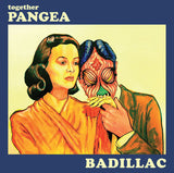 TOGETHER PANGEA – BADILLAC (10TH ANNIVERSARY - MIDNIGHT OIL AND BONE MIX VINYL) - LP •