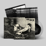 VR SEX – HARD COPY (BLACK IN CLEAR) - LP •