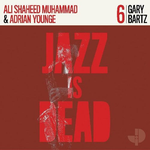 BARTZ,GARY / MUHAMMAD,ALI SHAH – GARY BARTZ JID006 - CD •