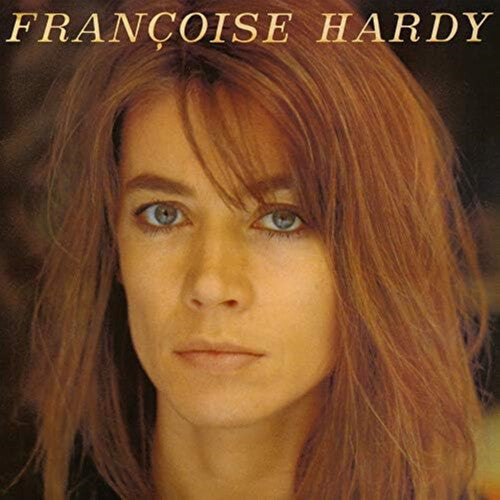 HARDY,FRANCOISE – J'ECOUTE DE LA MUSIQUE SAOULE - LP •