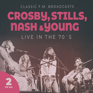 CROSBY STILLS NASH & YOUNG – LIVE IN THE 70S (2CD) - CD •