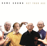 HOME GROWN – ACT YOUR AGE (COLORED VINYL) - LP •