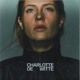 CHARLOTTE DE WITTE – CHARLOTTE DE WITTE (WHITE VINYL) - LP •