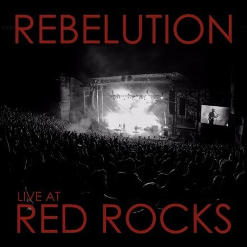 REBELUTION – LIVE AT RED ROCKS - LP •