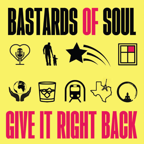 BASTARDS OF SOUL – GIVE IT RIGHT BACK - CD •