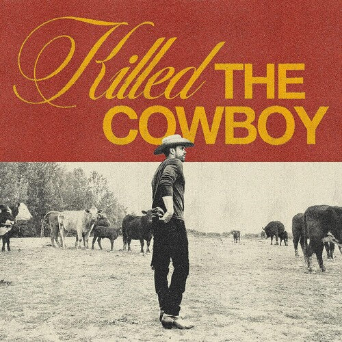 LYNCH,DUSTIN – KILLED THE COWBOY - LP •