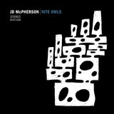 MCPHERSON,JD – NITE OWLS (SIGNED INDIE EXCLUSIVE WHITE BLACK BLUE NITE OWL SPLATTER) - LP •