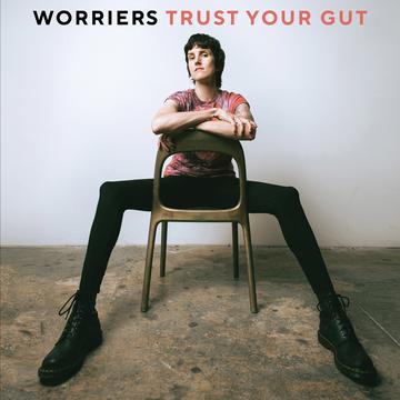WORRIERS – TRUST YOUR GUT - LP •