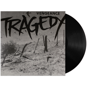 TRAGEDY – VENGEANCE - LP •