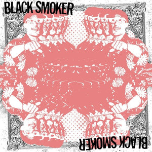 BLACK SMOKER BLACK SMOKER LP – Lunchbox Records