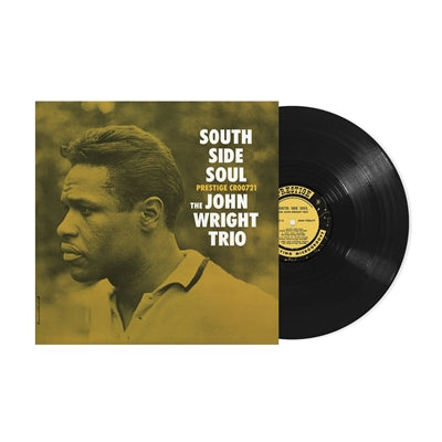 WRIGHT,JOHN – SOUTH SIDE SOUL (ORIGINAL JAZZ CLASSICS SERIES) - LP •