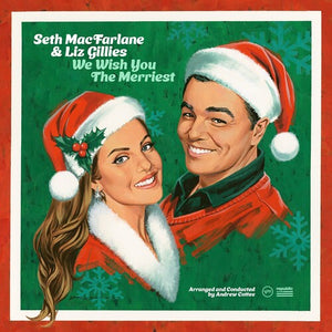 MACFARLANE,SETH / GILLIES,LIZ – WE WISH YOU THE MERRIEST - LP •