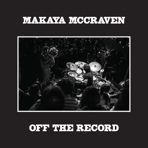 MCCRAVEN,MAKAYA OFF THE RECORD (INDIE EXCLUSIVE) LP – Lunchbox Records