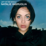 IMBRUGLIA,NATALIE – LEFT OF THE MIDDLE - LP •