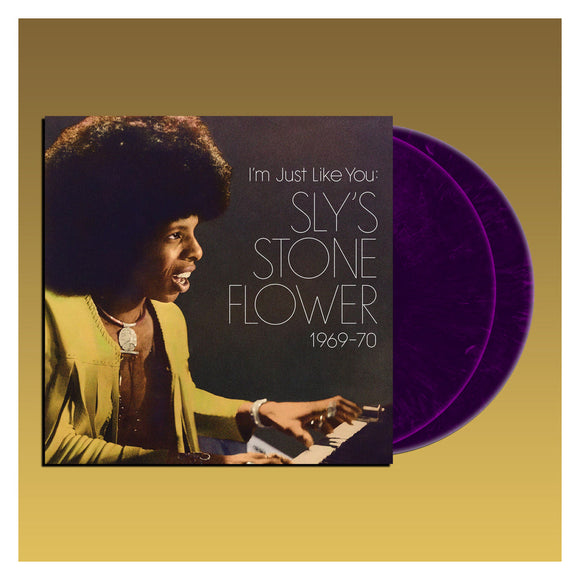 STONE,SLY – I'M JUST LIKE YOU: SLY'S STONE FLOWER 1969-1970 (PURPLE/PINK VINYL) - LP •