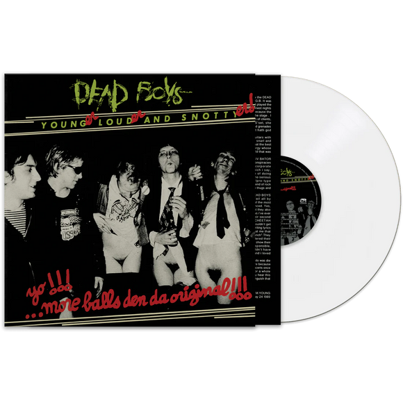 DEAD BOYS – YOUNGER LOUDER & SNOTTYER (WHITE VINYL) - LP •