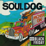 SOUL DOG – MOVIN' ON (TANGERINE VINYL) (RSD BLACK FRIDAY 2024) - LP •