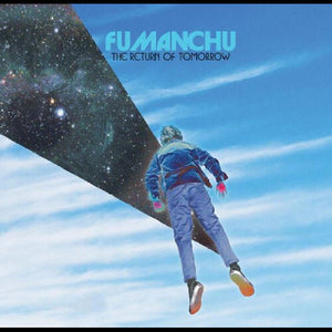 FU MANCHU – RETURN OF TOMORROW (BLUE/WHITE INDIE EXCLUSIVE) - LP •