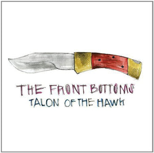 FRONT BOTTOMS – TALON OF THE HAWK - LP •