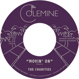 CHARITIES – MOVIN' ON / I'M STILL LEARNING HOW (SILVER GREY) - 7" •